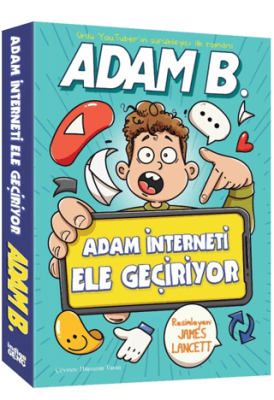 Adam İnterneti Ele Geçiriyor - 1