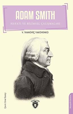 Adam Smith Hayatı ve Bilimsel Çalışmaları - 1