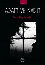 Adam ve Kadın - Mühür Kitaplığı
