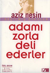 Adamı Zorla Deli Ederler - Nesin Yayınevi