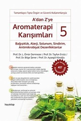 A`dan Z`ye Aromaterapi Karışımları - 5 - Hayykitap