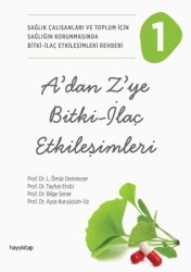 A’dan Z’ye Bitki - İlaç Etkileşimleri - 1 - Hayykitap