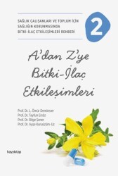 A’dan Z’ye Bitki-İlaç Etkileşimleri-2 - Hayykitap