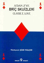 A’dan Z’ye Briç Skuizleri veya Oyun sonu Stratejisi - İnkılap Kitabevi