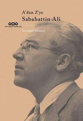 A’dan Z’ye Sabahattin Ali - 1