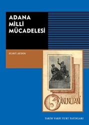Adana Milli Mücadelesi - Tarih Vakfı Yurt Yayınları