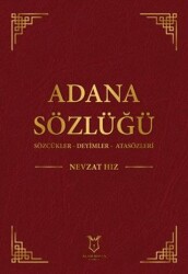 Adana Sözlüğü Sözcükler - Deyimler - Atasözleri - 1