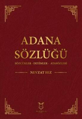 Adana Sözlüğü Sözcükler - Deyimler - Atasözleri - 1