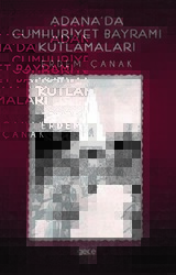 Adana`da Cumhuriyet Bayramı Kutlamaları - Gece Kitaplığı