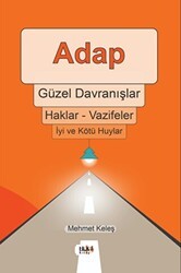 Adap, Güzel Davranışlar, Haklar - Vazifeler, İyi ve Kötü Huylar - Tilki Kitap