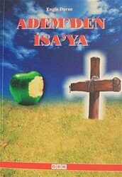 Adem`den İsa`ya - GDK Yayınları