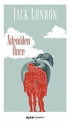 Adem`den Önce - Alfa Yayınları