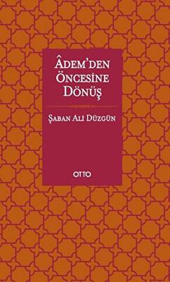 Adem’den Öncesine Dönüş - 1