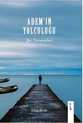 Adem’in Yolculuğu - 1