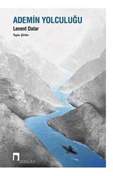 Ademin Yolculuğu - Toplu Şiirler - Dergah Yayınları
