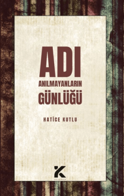 Adı Anılmayanların Günlüğü - 1