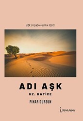 Adı Aşk Hz. Hatice - İkinci Adam Yayınları