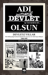 Adı Devlet Olsun - Ötüken Neşriyat