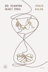 Adı Olmayan İkinci Öykü - İthaki Yayınları