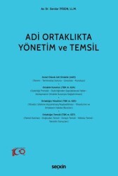 Adi Ortaklıkta Yönetim ve Temsil - Seçkin Yayıncılık