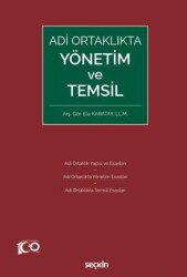 Adi Ortaklıkta Yönetim ve Temsil - Seçkin Yayıncılık
