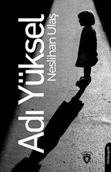 Adı Yüksel - Dorlion Yayınları