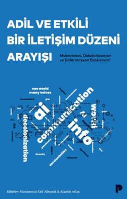 Adil ve Etkili Bir İletişim Düzeni Arayışı - 1