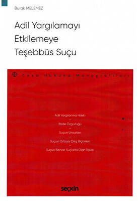 Adil Yargılamayı Etkilemeye Teşebbüs Suçu - 1