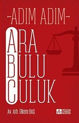 Adım Adım Arabuluculuk - Pegem Akademi Yayıncılık