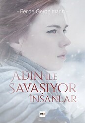 Adın İle Savaşıyor İnsanlar - Tilki Kitap