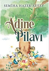 Adine Pilavı - İkinci Adam Yayınları