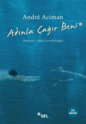 Adınla Çağır Beni - Sel Yayıncılık