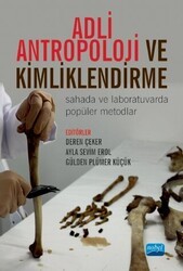 Adli Antropoloji ve Kimliklendirme - Nobel Akademik Yayıncılık