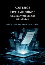 Adli Belge İncelemelerinde Kuramsal ve Teknolojik Yaklaşımlar - Nobel Akademik Yayıncılık