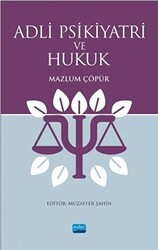 Adli Psikiyatri ve Hukuk - Nobel Akademik Yayıncılık