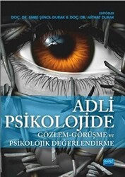 Adli Psikolojide Gözlem - Görüşme ve Psikolojik Değerlendirme - Nobel Akademik Yayıncılık