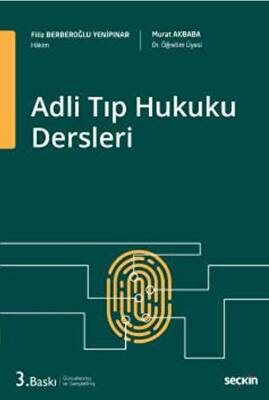 Adli Tıp Hukuku Dersleri - 1