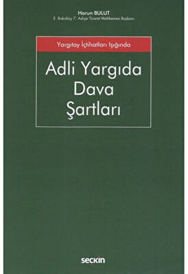 Adli Yargıda Dava Şartları - 1