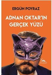 Adnan Oktar’ın Gerçek Yüzü - 1