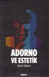 Adorno ve Estetik - Değişim Yayınları