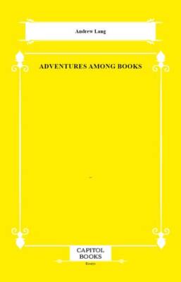 Adventures Among Books - 1