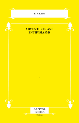 Adventures and Enthusiasms - 1