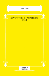 Adventures of an Aide-De-Camp - Capitol Books