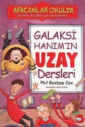 Afacanlar Okulda - Galaksi Hanım’ın Uzay Dersleri - Beyaz Balina Yayınları