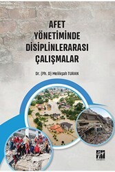 Afet Yönetiminde Disiplinlerarası Çalışmalar - Gazi Kitabevi