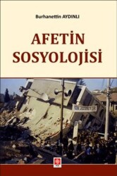 Afetin Sosyolojisi - Ekin Basım Yayın
