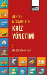 Afetle Mücadelede Kriz Yönetimi - Eğitim Yayınevi - Bilimsel Eserler