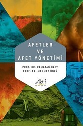 Afetler ve Afet Yönetimi - Aktif Yayınevi