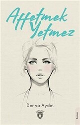 Affetmek Yetmez - Dorlion Yayınları