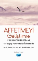 Affetmeyi Geliştirme: Psiko-Eğitim Programı - 1